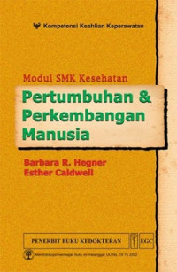 Modul SMK Kesehatan : Pertumbuhan & Perkembangan Manusia