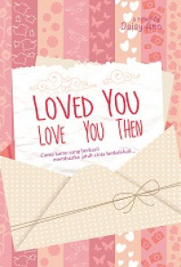 Loved You Love You Then