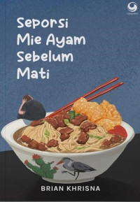 Seporsi Mie Ayam Sebelum Mati