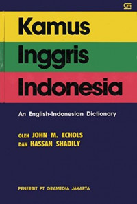 Kamus Inggris - Indonesia = An English-Indonesian Dictionary