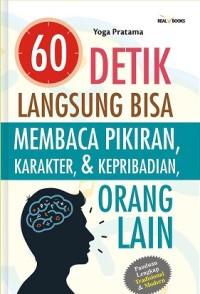 60 Detik Langsung Bisa Membaca Pikiran, Karakter, dan Kepribadian Orang Lain