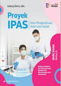 Proyek IPAS : Ilmu Pengetahuan Alam dan Sosial Rumpun Kesehatan Kelas X