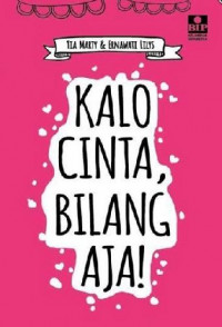 Kalo Cinta Bilang Aja