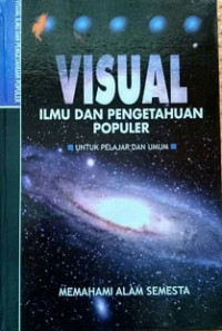 Memahami Alam Semesta = Understanding the Universe