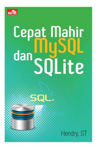 Cepat Mahir MySQL dan SQLite