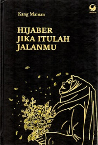 Hijaber Jika Itulah Jalanmu