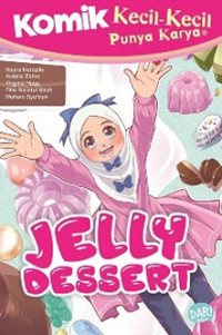 Komik Kecil - Kecil punya kary: Jelly Dessert