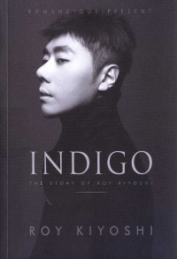Indigo: The Story of Roy Kiyoshi
