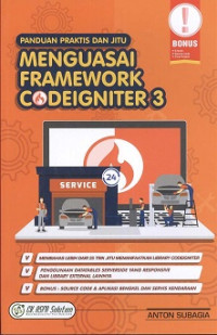 Panduan Praktis dan Jitu Menguasai Framework Codeigniter 3