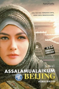 Assalamualaikum Beijing!: Pergi Cinta, Mendekat Cinta