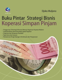 Buku Pintar Strategi Bisnis Koperasi Simpan Pinjam