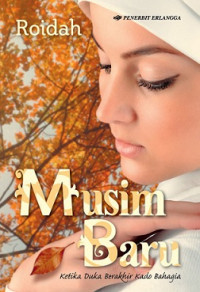 Musim Baru : Ketika Kisah Tragis Berganti dengan Kebahagiaan