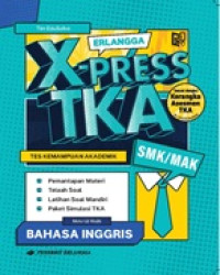 Erlangga X-Press TKA SMK / MAK Bahasa Inggris