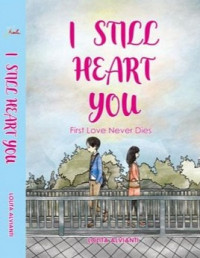 I Still Heart You First Love Never Dies