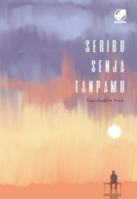 Seribu Senja Tanpamu