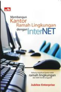 Membangun Kantor Ramah Lingkungan dengan InterNET