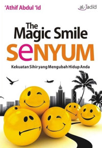 The Magic Smile Senyum: Kekuatan Sihir yang mengubah Hidup Anda
