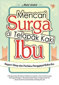 Mencari Surga di Telapak Kaki Ibu