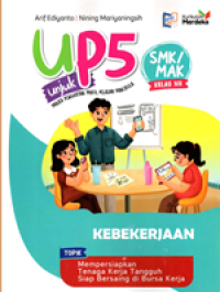 UP5 Unjuk Penguatan Profil Pelajar Pancasila: Kebekerjaan  SMK/MAK Kelas XII