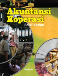 Akuntansi Koperasi: Konsep dan Teknik Penyusunan Laporan Keuangan