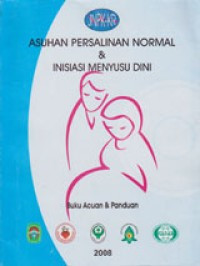Asuhan Persalinan Normal dan Inisiasi Menyusu Dini