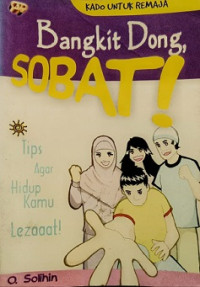 Bangkit Dong, Sobat !