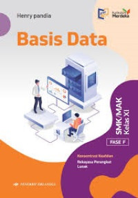 Basis Data: Fase F SMK/MAK Kelas XI Konsentrasi Keahlian Rekayasa Perangkat Lunak