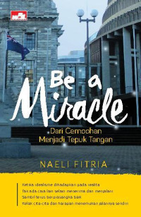 Be a Miracle: Dari Cemoohan Menjadi Tepuk Tangan