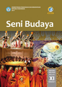 Seni Budaya : Kelas XI Semester 1