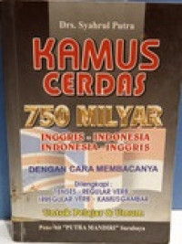 Kamus Cerdas 750 Milyar Inggris - Indonesia Indonesia - Inggris