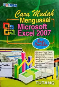 Cara Mudah Menguasai Microsoft Excel 2007 Bagi Pemula