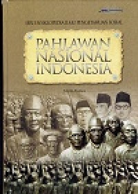 Ensiklopedia Pahlawan Nasional Indonesia