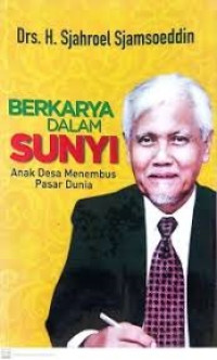 Berkarya Dalam Sunyi: Anak Desa Menembus Pasar Dunia