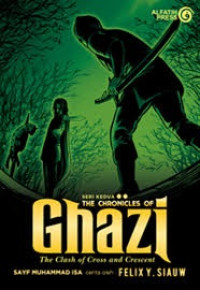 Seri Kedua The Chronicles of Ghazi: The Clash of Cross and Crescent