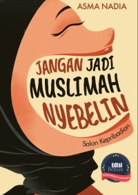 Jangan Jadi Muslimah Nyebelin: Salon Kepribadian