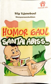 Humor gaul Santai Abiss..