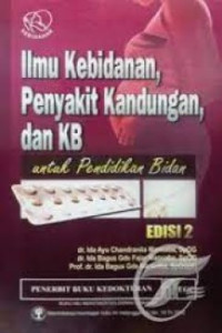 Ilmu Penyakit, Penyakit Kandungan, dan KB untuk Pendidikan Bidan