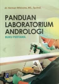 Panduan Laboratorium Andrologi : Buku Pertama
