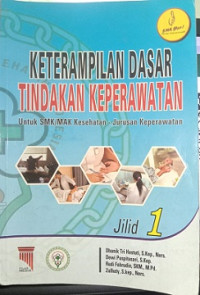 Keterampilan Dasar Tindakan Keperawatan 1