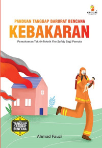 Panduan Tanggap Darurat Bencana: Kebakaran