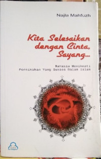 Kita Selesaikan dengan Cinta, Sayang... = Asrar-Zawaaj al-Najih