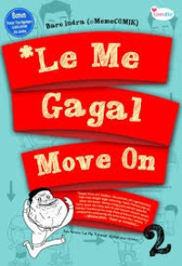 Le Me Gagal Move on