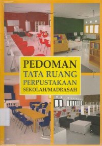 Pedoman Tata Ruang Perpustakaan Sekolah / Madrasah