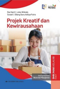 Projek Kreatif dan Kewirausahaan: Fase F Kelas XI Bidang Keahlian Bisnis dan Manajemen