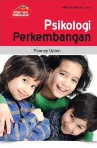 Psikologi Perkembangan = Psychology Express: Developmental Psychology