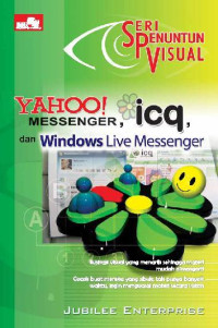 Seri Penuntun Visual: Yahoo Mesenger, ICQ, dan Windows Live Messenger