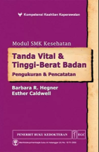 Tanda Vital dan Tingi - Berat Badan pengukuran dan Pencatatan