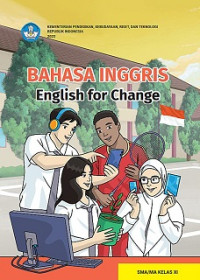 Bahasa Inggris English for Change : Kelas XI