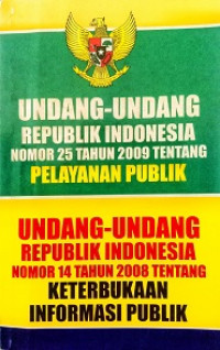 Undang - Undang Republik Indonesia Nomor 25 Tahun 2009 tentang Pelayanan Publik