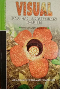 Visual Ilmu dan Pengetahuan Populer: Memahami Keragaman Tumbuhan